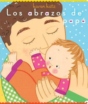 Book cover for Los Abrazos de Papá = Daddy Hugs