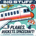 Book cover for Big Stuff Planes, Rockets, Spacecraft!