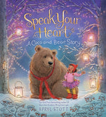 Book cover for Speak Your Heart: A Coco and Bear Story