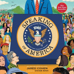 Book cover for Speaking of America: United States Presidents and the Words That Changed History