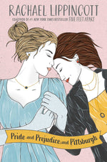 Book cover for Pride and Prejudice and Pittsburgh