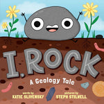 Book cover for I, Rock: A Geology Tale