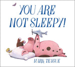 Book cover for You Are Not Sleepy!