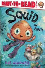 Book cover for Squid in Pants: Ready-To-Read Level 1