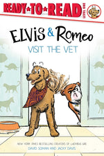 Book cover for Elvis & Romeo Visit the Vet: Ready-To-Read Level 1