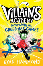 Book cover for How to Win the Gruesome Games