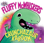 Book cover for Fluffy McWhiskers Crunchazaur Kaboom