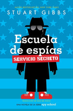 Book cover for Escuela de Espías Servicio Secreto (Spy School Secret Service)