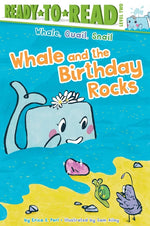 Book cover for Whale and the Birthday Rocks: Ready-To-Read Level 2