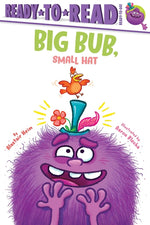 Book cover for Big Bub, Small Hat: Ready-To-Read Ready-To-Go!