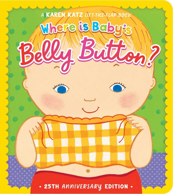 Book cover for Where Is Baby's Belly Button?: 25th Anniversary Edition (Reissue)