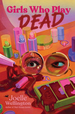 Book cover for Girls Who Play Dead (Reprint)