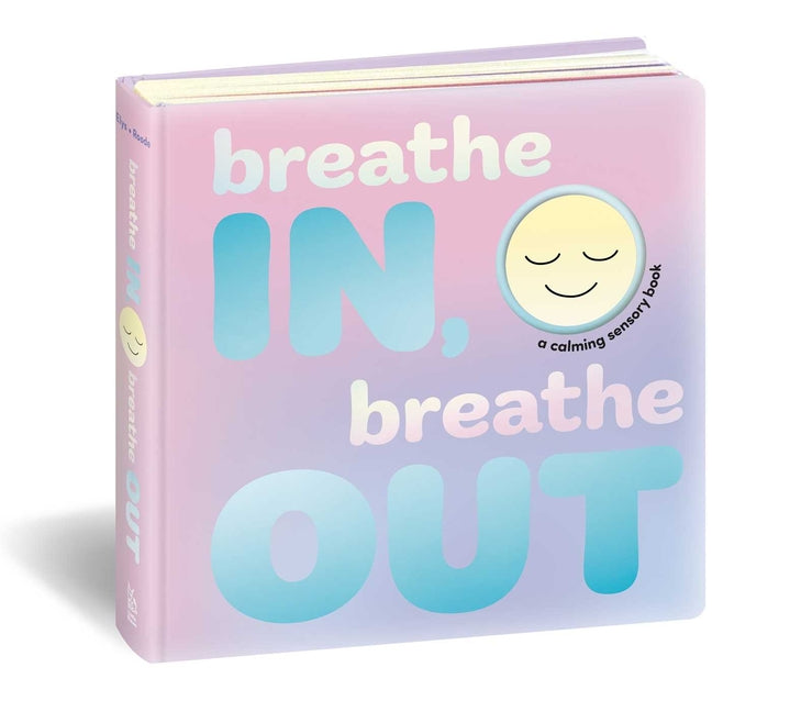 Book cover for Breathe In, Breathe Out: A Calming Sensory Book