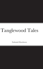 Book cover for Tanglewood Tales