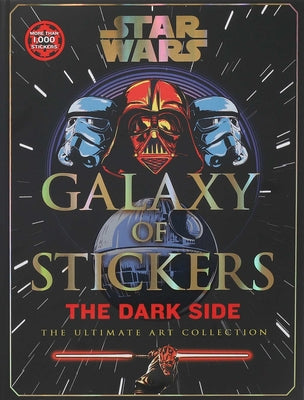 Book cover for Star Wars Galaxy of Stickers the Dark Side: The Ultimate Art Collection