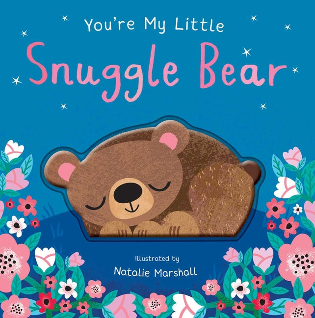 Book cover for You're My Little Snuggle Bear