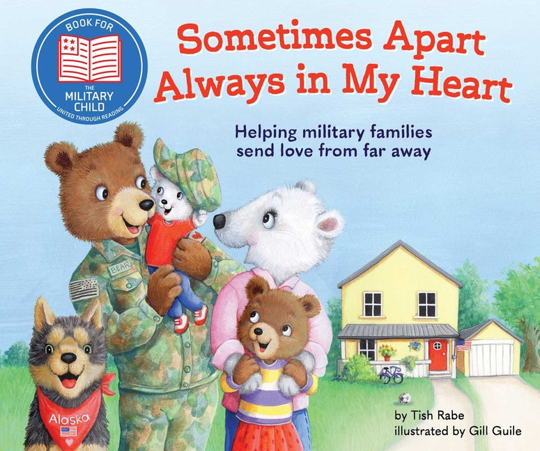 Book cover for Sometimes Apart, Always in My Heart: Helping Military Families Send Love from Far Away