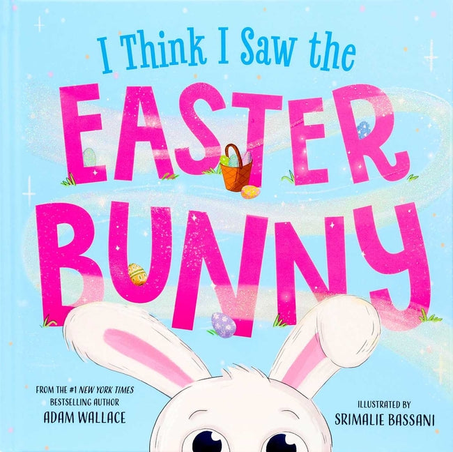 Book cover for I Think I Saw the Easter Bunny