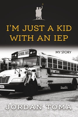 Book cover for I'm Just a Kid with an IEP