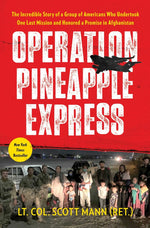 Book cover for Operation Pineapple Express: The Incredible Story of a Group of Americans Who Undertook One Last Mission and Honored a Promise in Afghanistan