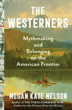 Book cover for Westerners: Mythmaking and Belonging on the American Frontier