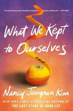 Book cover for What We Kept to Ourselves