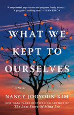 Book cover for What We Kept to Ourselves