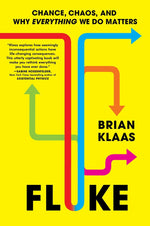 Book cover for Fluke: Chance, Chaos, and Why Everything We Do Matters