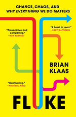Book cover for Fluke: Chance, Chaos, and Why Everything We Do Matters