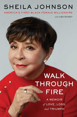 Book cover for Walk Through Fire: A Memoir of Love, Loss, and Triumph