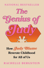 Book cover for Genius of Judy: How Judy Blume Rewrote Childhood for All of Us