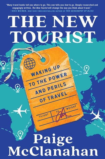 Book cover for New Tourist: Waking Up to the Power and Perils of Travel