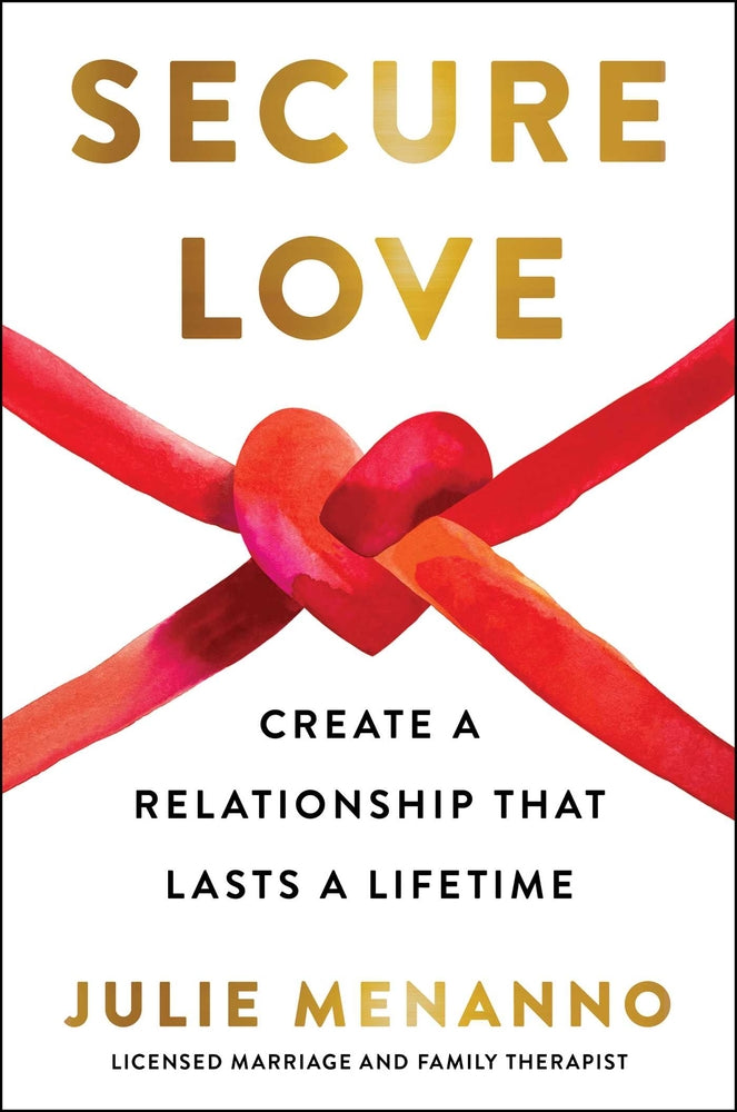Book cover for Secure Love: Create a Relationship That Lasts a Lifetime