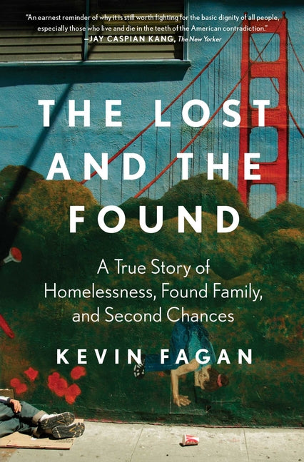 Book cover for Lost and the Found: A True Story of Homelessness, Found Family, and Second Chances
