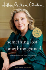 Book cover for Something Lost, Something Gained: Reflections on Life, Love, and Liberty