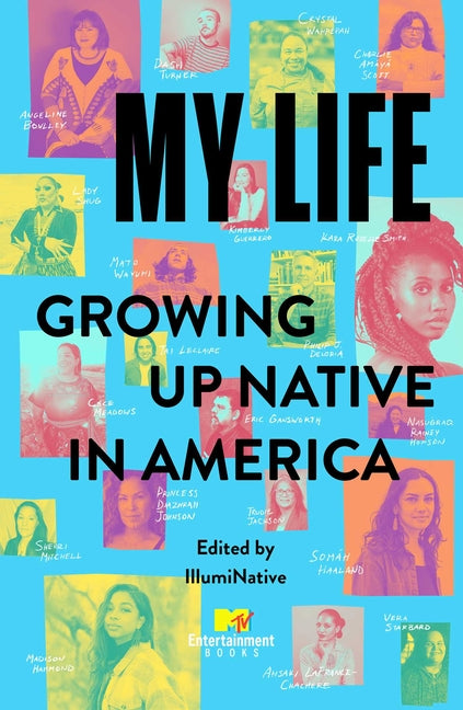 Book cover for My Life: Growing Up Native in America