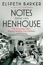 Book cover for Notes from the Henhouse: On Marrying a Poet, Raising Children and Chickens, and Writing