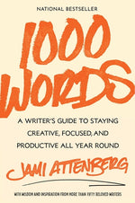Book cover for 1000 Words: A Writer's Guide to Staying Creative, Focused, and Productive All Year Round