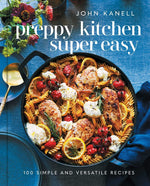Book cover for Preppy Kitchen Super Easy: 100 Simple and Versatile Recipes