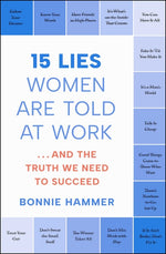 Book cover for 15 Lies Women Are Told at Work: ...and the Truth We Need to Succeed