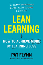 Book cover for Lean Learning: How to Achieve More by Learning Less