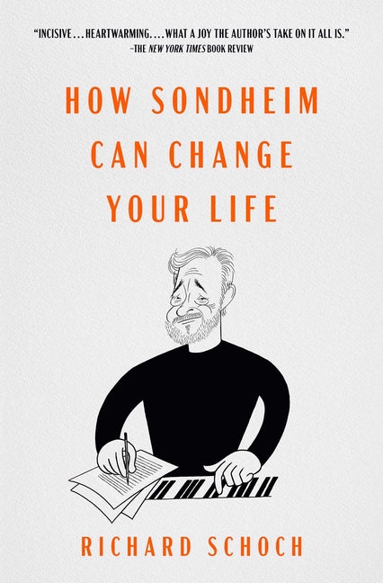 Book cover for How Sondheim Can Change Your Life