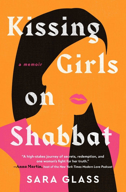 Book cover for Kissing Girls on Shabbat: A Memoir