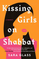 Book cover for Kissing Girls on Shabbat: A Memoir