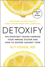 Book cover for Detoxify: The Everyday Toxins Harming Your Immune System and How to Defend Against Them