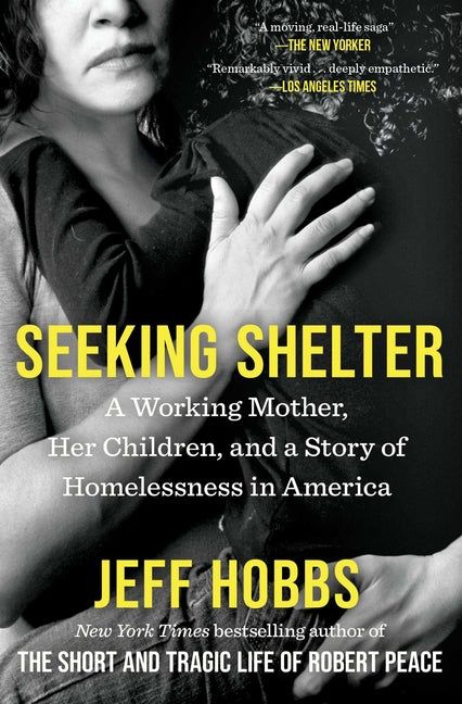 Book cover for Seeking Shelter: A Working Mother, Her Children, and a Story of Homelessness in America