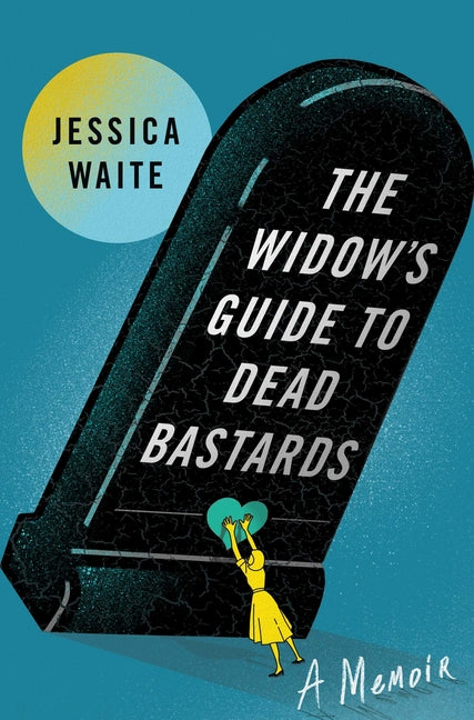 Book cover for Widow's Guide to Dead Bastards