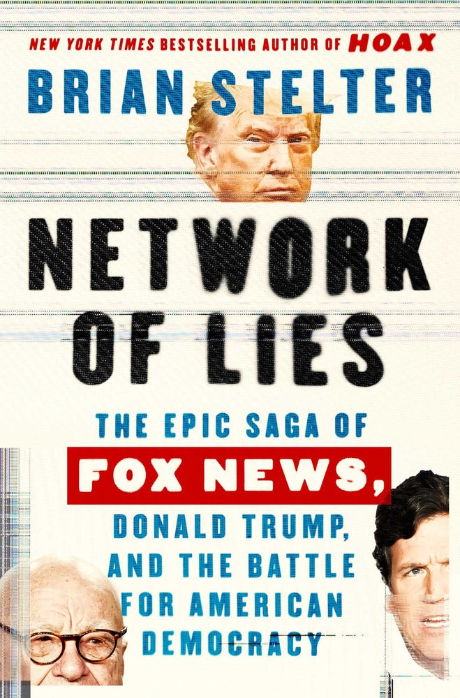 Book cover for Network of Lies: The Epic Saga of Fox News, Donald Trump, and the Battle for American Democracy