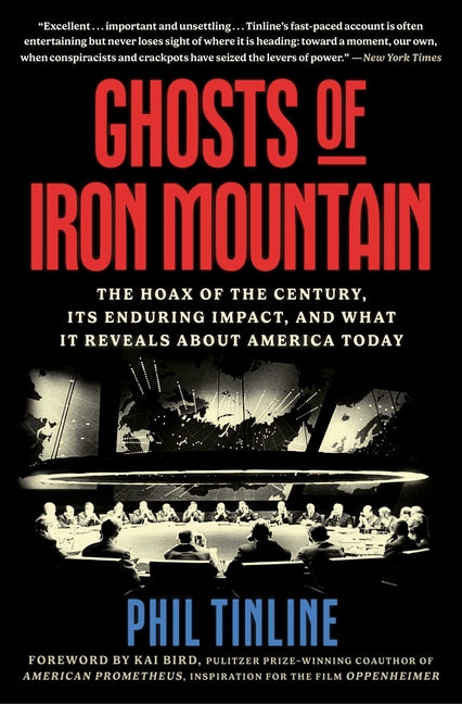 Book cover for Ghosts of Iron Mountain: The Hoax of the Century, Its Enduring Impact, and What It Reveals about America Today