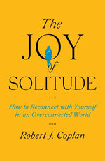 Book cover for Joy of Solitude: How to Reconnect with Yourself in an Overconnected World